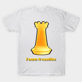 I own 4 gold castles T-Shirt